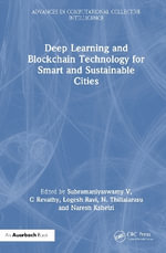 Deep Learning and Blockchain Technology for Smart and Sustainable Cities : Advances in Computational Collective Intelligence - Subramaniyaswamy V