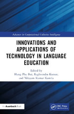 Innovations and Applications of Technology in Language Education : Advances in Computational Collective Intelligence - Hung Phu Bui
