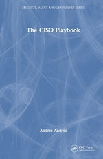 The CISO Playbook : Security, Audit and Leadership - Andres Andreu