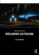 Intelligence-Led Policing - Jerry H. Ratcliffe