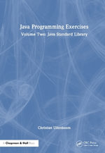 Java Programming Exercises : Volume Two: Java Standard Library - Christian Ullenboom