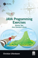 Java Programming Exercises : Volume Two: Java Standard Library - Christian Ullenboom