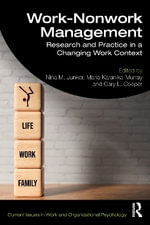Work-Nonwork Management : Research and Practice in a Changing Work Context - Nina M. Junker