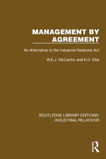 Management by Agreement : An Alternative to the Industrial Relations Act - W.E.J. McCarthy