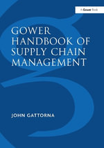 Gower Handbook of Supply Chain Management - John Gattorna