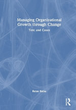 Managing Organizational Growth and Development through Change : Text and Cases - Ratan Raina