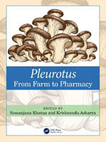 Pleurotus : From Farm to Pharmacy - Krishnendu Acharya