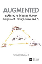 Augmented : prAIority to Enhance Human Judgment through Data and AI - Giulio Toscani