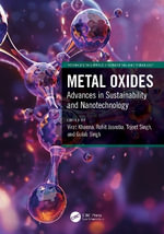 Metal Oxides : Advances in Sustainability and Nanotechnology - Gulab Singh
