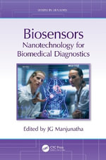 Handbook of Biosensors : Nanotechnology for Biomedical Diagnostics - J.G. Manjunatha