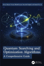 Quantum Searching and Optimization Algorithms : A Comprehensive Guide - Pawan Kumar Verma