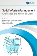 Solid Waste Management : Challenges and Recent Solutions - Rajeev Pratap Singh