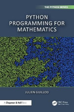Chapman & Hall/CRC the Python : Chapman & Hall/Crc the Python - Julien Guillod