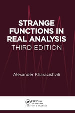 Strange Functions in Real Analysis - Alexander Kharazishvili
