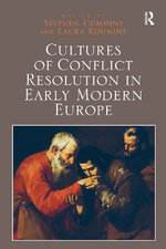 Cultures of Conflict Resolution in Early Modern Europe - Stephen Cummins