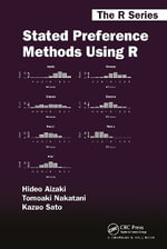 Stated Preference Methods Using R : Chapman & Hall/CRC The R Series - Hideo Aizaki