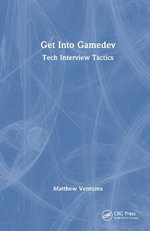 Get Into Game Dev : Tech Interview Tactics - Matthew Ventures