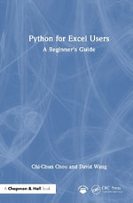 Python for Excel Users : A Beginner's Guide - Chi-Chun Chou