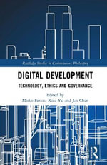 Digital Development : Technology, Ethics and Governance - Jin Chen