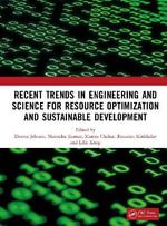 Recent Trends In Engineering and Science for Resource Optimization and Sustainable Development - Dorota Jelonek