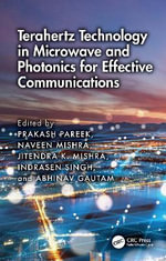 Terahertz Technology in Microwave and Photonics for Effective Communications - Prakash Pareek