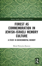 Memory Studies : Global Constellations - Maria Piekarska-Baronet