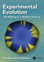 Experimental Evolution : The Making of a Modern Science - Tony Dean