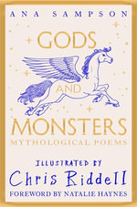 Gods and Monsters - Mythological Poems - Ana Sampson
