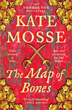The Map of Bones: The Joubert Family Chronicles : The Instant Sunday Times Bestseller : Book 4 - Kate Mosse