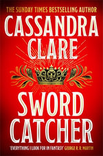 Sword Catcher : The Chronicles of Castellane Book 1 - Cassandra Clare