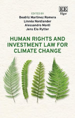 Human Rights and Investment Law for Climate Change - Beatriz Martinez Romera