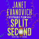 Split Second : Stephanie Plum 32 - Janet Evanovich