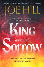 King Sorrow : the epic new novel from the Sunday Times bestselling author - Joe Hill
