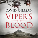 Viper's Blood : Master of War : Book 4 - David Gilman