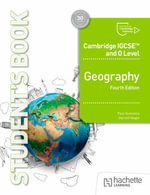 Cambridge IGCSE and O Level Geography Fourth Edition - Garrett Nagle