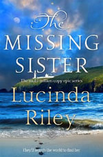 The Missing Sister : The Seven Sisters - Lucinda Riley