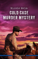 Cold Case Murder Mystery : Hudson Sibling Solutions : Book 7 - Nicole Helm
