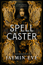 Spellcaster - an intense enemies-to-lovers romantasy with steamy heat, magical creatures, fast pacing, and stakes that will keep you hooked. : Dive into a world where love is as dangerous as power -- and nothing is ever as it seems. Pre-order now. - Jaymin Eve