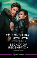 Colton's Final Showdown/Legacy Of Redemption - Jennifer D. Bokal