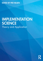 Implementation Science : Theory and Application - Per Nilsen