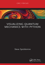 Visualizing Quantum Mechanics with Python - Steve Spicklemire