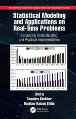 Statistical Modeling and Applications on Real-Time Problems : Enhancing Understanding and Practical Implementation - Chandra Shekhar