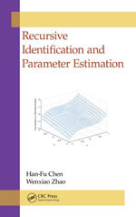 Recursive Identification and Parameter Estimation - Han-Fu Chen