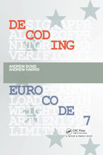 Decoding Eurocode 7 - Andrew Bond