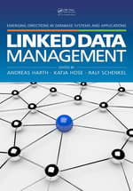 Linked Data Management : Emerging Directions in Database Systems and Applications - Andreas Harth
