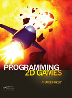 Programming 2D Games - Charles Kelly