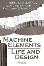 Machine Elements : Life and Design - Boris M. Klebanov