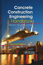 Concrete Construction Engineering Handbook - Edward G. Nawy
