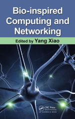 Bio-Inspired Computing and Networking - Yang Xiao