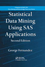 Statistical Data Mining Using SAS Applications : Chapman & Hall/CRC Data Mining and Knowledge Discovery Series - George Fernandez